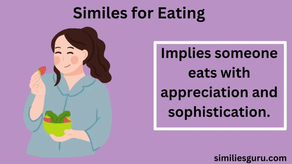 25+ Similes for Eating: Creative and Engaging Ways to Describe Enjoying a Meal