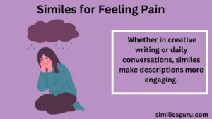 Read more about the article 20+ Similes for Feeling Pain: Expressing Discomfort in Creative Ways