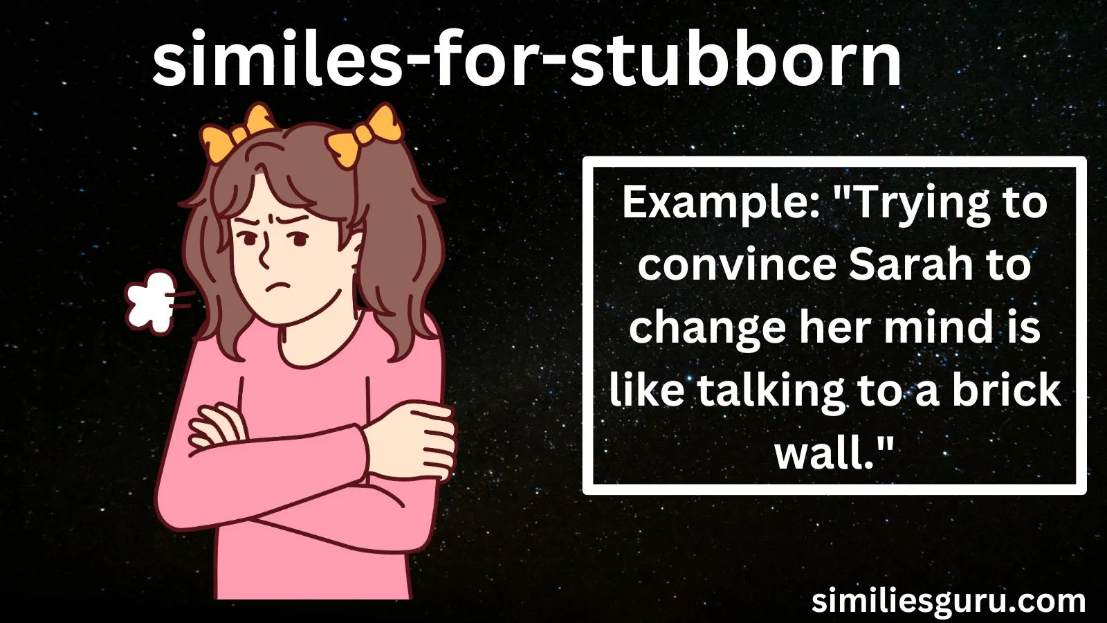 You are currently viewing 25+ Similes for Stubborn