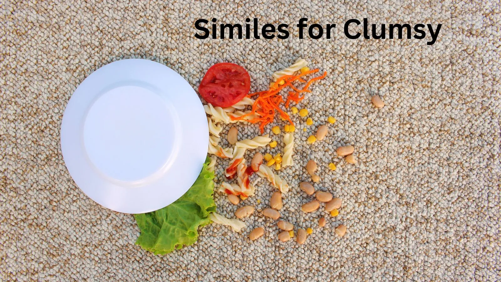 You are currently viewing 25+ Similes for Clumsy
