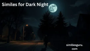 Read more about the article 15 Similes for Dark Night: Examples of Similes in Poems for Kids and Casual Alternatives