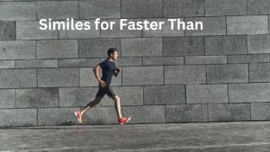Read more about the article 10+ Similes for Faster Than: A Complete Guide