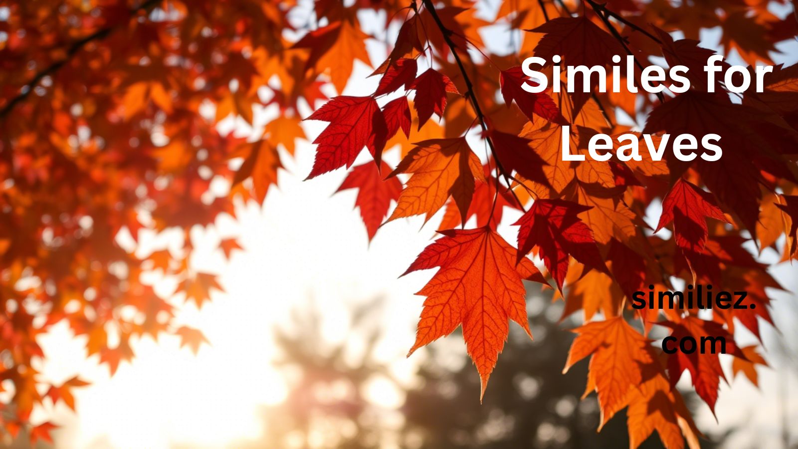 You are currently viewing 25+ Similes for Leaves