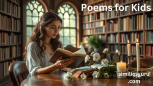 Read more about the article 25+ Poems for Kids with Similes and Metaphors
